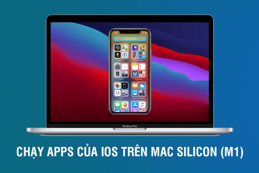 Cách cài ứng dụng iOS, iPadOS bất kỳ lên Macbook Silicon (M1) Cách cài ứng dụng iOS, iPadOS bất kỳ lên Macbook Silicon (M1)