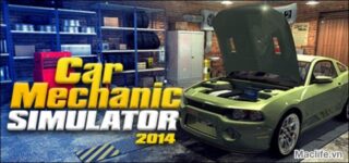 Car Mechanic Simulator 2014 – Cập nhật bản 2015 – Tập làm thợ sửa xe hơi – Mô phỏng