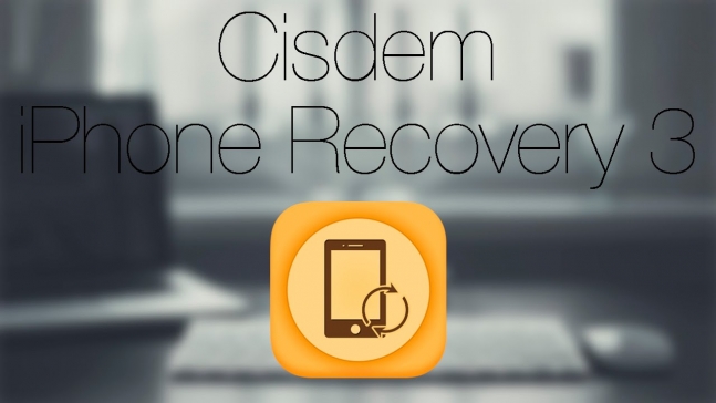 Cisdem iPhoneRecovery – Phần mềm phục hồi dữ liệu cho iPhone Cisdem iPhoneRecovery – Phần mềm phục hồi dữ liệu cho iPhone