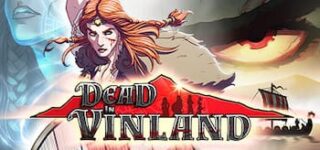 Dead In Vinland – Game sinh tồn đặc sắc