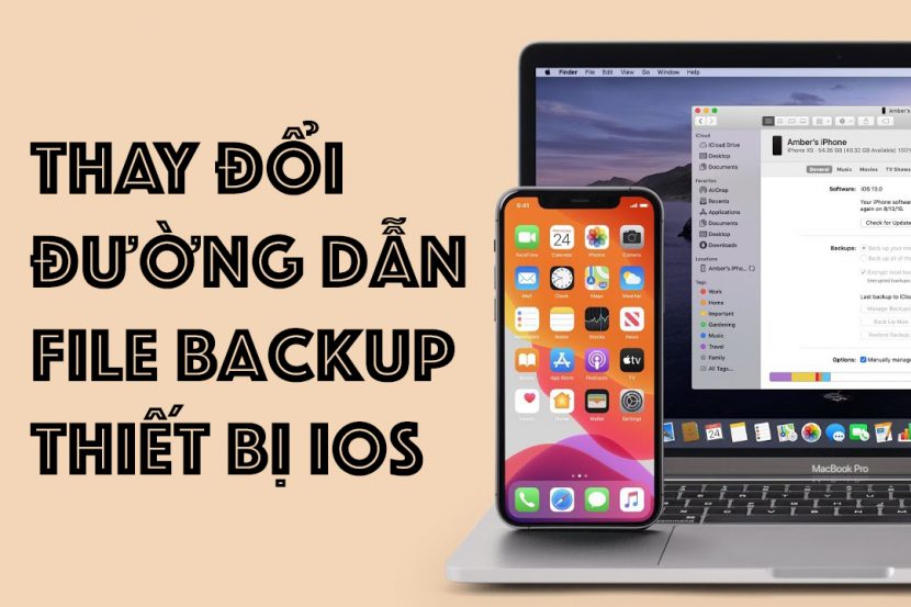 Cách đổi đường dẫn thư mục Backup iPhone trên macOS Cách đổi đường dẫn thư mục Backup iPhone trên macOS