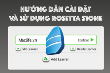 Hướng dẫn cài đặt và sử dụng Rosetta Stone, phần mềm học ngoại ngữ tốt nhất trên Mac