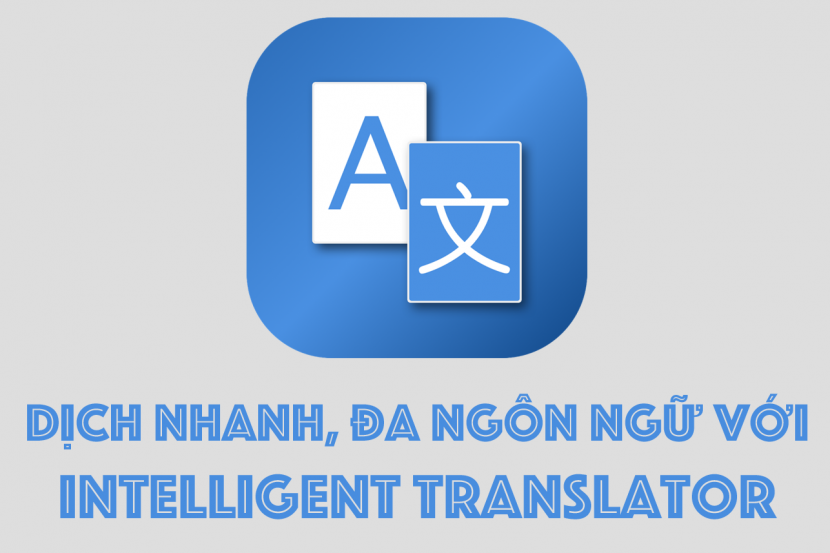 Intelligent Translator – Thêm một phần mềm tra từ điển nhanh trên Mac Intelligent Translator – Thêm một phần mềm tra từ điển nhanh trên Mac