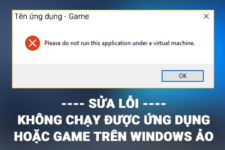 [Tip nhỏ] – Sửa lỗi một số game hoặc ứng dụng không chạy được trên Win ảo