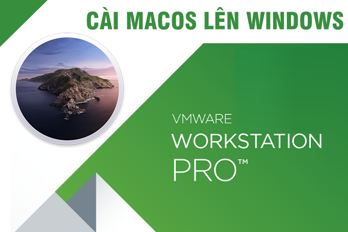 Hướng dẫn chi tiết cài Mac lên Windows với VMware Workstation mới nhất macos catalina on windows