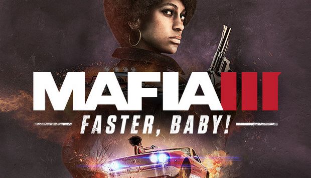 Mafia III : Faster Baby – Siêu phẩm game hành động Mafia III : Faster Baby – Siêu phẩm game hành động