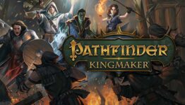 Pathfinder: Kingmaker Game chiến thuật nhập vai xây dựng đế chế