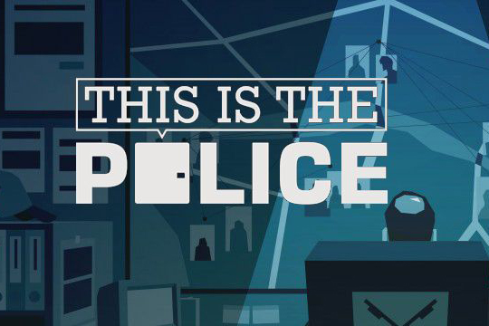 This Is the Police – Game phiêu lưu This Is the Police – Game phiêu lưu