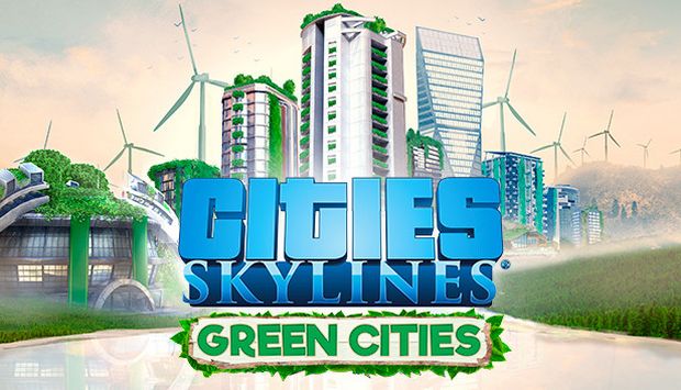 Cities: Skylines – Green Cities – Game mô phỏng xây dựng thành phố