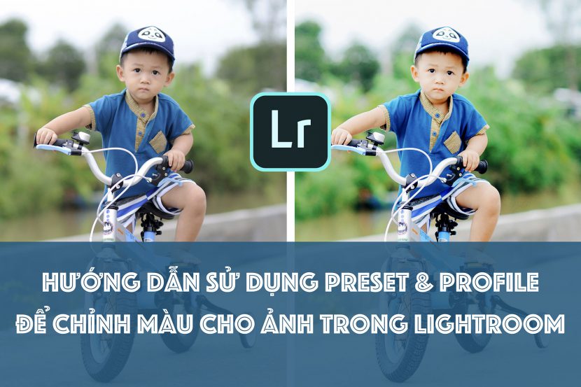 Hướng dẫn chi tiết cách sử dụng Profiles & Preset Lightroom trên Mac