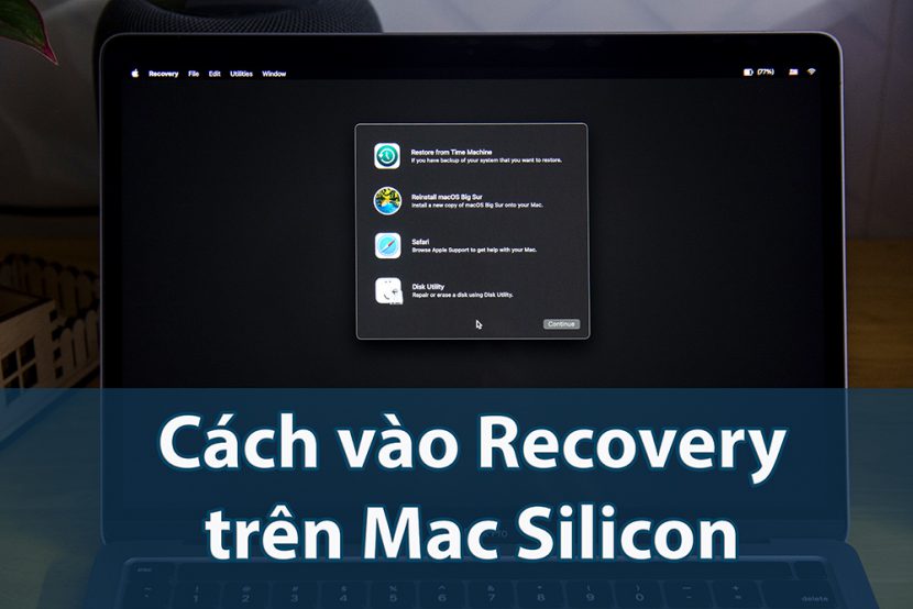 Cách vào Recovery [Startup Options] trên Mac dùng chip Apple Silicon [M1]