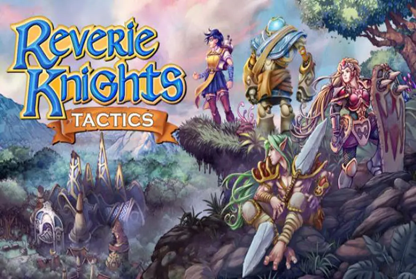 Reverie Knights Tactics – Tựa game hành động, phiêu lưu hấp dẫn Reverie Knights Tactics – Tựa game hành động, phiêu lưu hấp dẫn