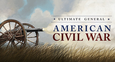 Ultimate General: Civil War 1 – Game chiến thuật thời chiến