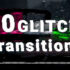 Text Transitions V.6 – 10 hiệu ứng chuyển cảnh text glitch