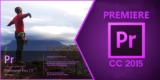 Adobe Premiere Pro CC 2015 – Chỉnh sửa video chuyên nghiệp