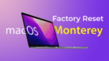 Cách Factory Reset đơn giản nhất trên macOS Monterey trở lên