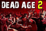 Dead Age 2 – Game sinh tồn kinh dị trong kỷ nguyên chết chóc