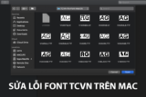 Hướng dẫn cài và sử dụng Font TCVN (.vnTime, .vnArial…) trên Mac