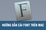 Hướng dẫn cài Font trên mac với Font Book