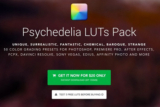 IWLTBAP Psychedelia Luts Pack – Bộ sưu tập hơn 70 LUTS chỉnh màu
