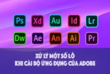 Một số lỗi khi cài bộ Adobe và cách khắc phục [Pin lên do ko ai biết cách tìm]