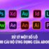Tải bộ ứng dụng Adobe trực tiếp trên Adobe Creative Cloud