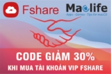[Update tháng 5-2022] Hướng dẫn mua tk Fshare giảm 30% – Chỉ có tại maclife.io