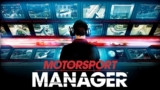Motorsport Manager – Game quản lý đội đua xe tốc độ cao