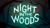 Night In The Wood – Bí ẩn rừng đêm