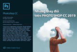 Những tính năng mới trên Photoshop CC 2019