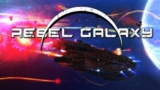 Rebel Galaxy – Khám phá vũ trụ