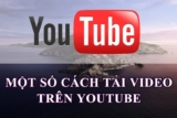 Một số cách tải Video, Audio trên Youtube trên Mac