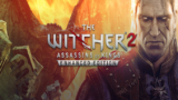 The Witcher 2: Assassins of Kings Enhanced Edition – Game hành động