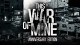 This War of Mine Anniversary Edition, cập nhật bản 5.1- Game chiến tranh