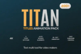 Titan – 200 Animated Titles Pack cho After Effect